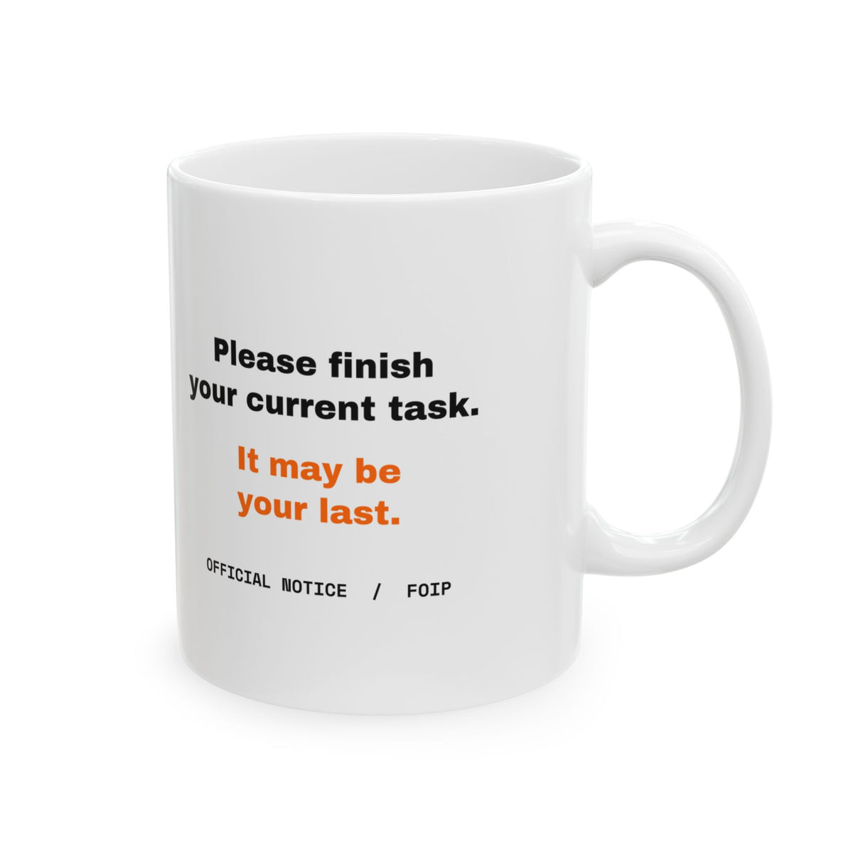 FOIP — Notice of Imminent FOIP Mug