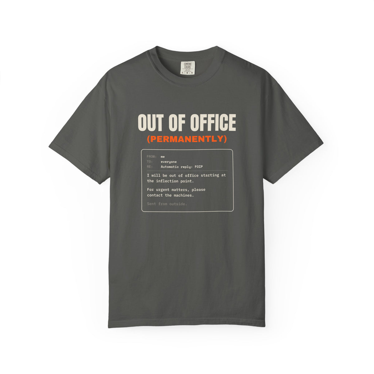 FOIP — Out of Office (Permanently) Tee